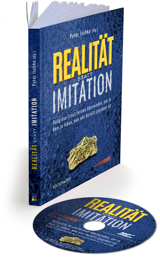 Realität statt Imitation