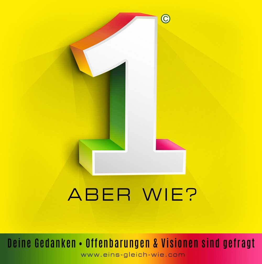 Wirke mit, mit Deinen Gedanken, Offenbarung und Visionen über Einheit