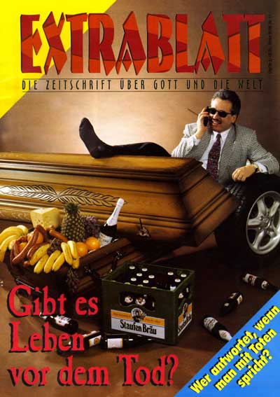 Extrablatt, die Zeitschrift über Gott und die Welt Gibt es Leben vor dem Tod?